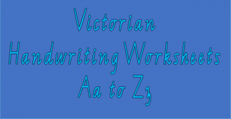 Victorian Handwriting Worksheets Aa to Zz - primaryedutech.com